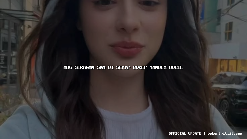 abg seragam sma di sekap bokep yandex bocil