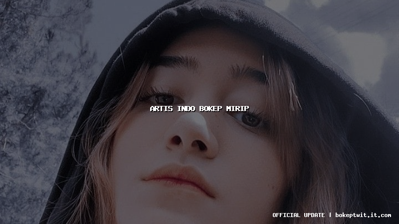artis indo bokep mirip artis indo bokep mirip