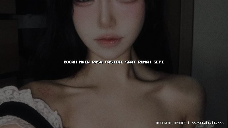 bocah main rasa pasutri saat rumah sepi