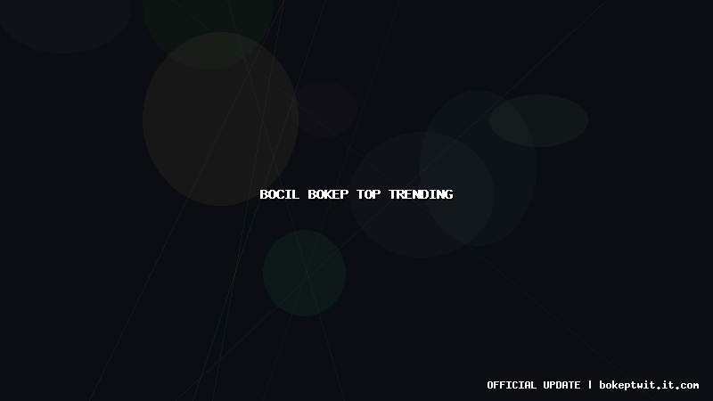 bocil bokep top trending