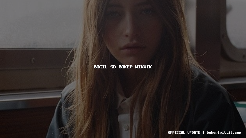 bocil sd bokep wikwik