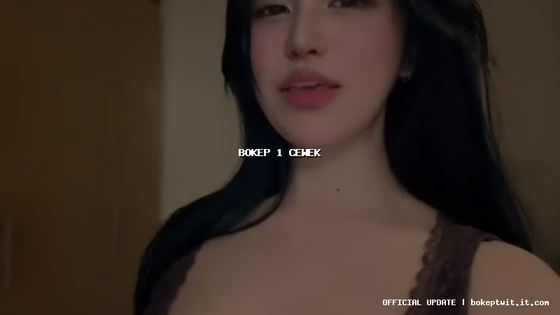 bokep 1 cewek bokep 1 cewek