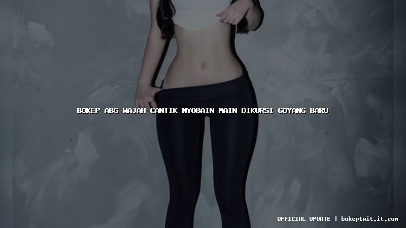 bokep abg wajah cantik nyobain main dikursi goyang baru