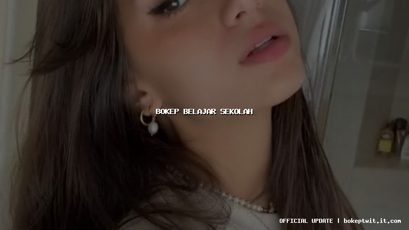 bokep belajar sekolah