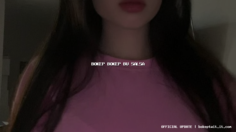 bokep bokep bu salsa bokep bokep bu salsa