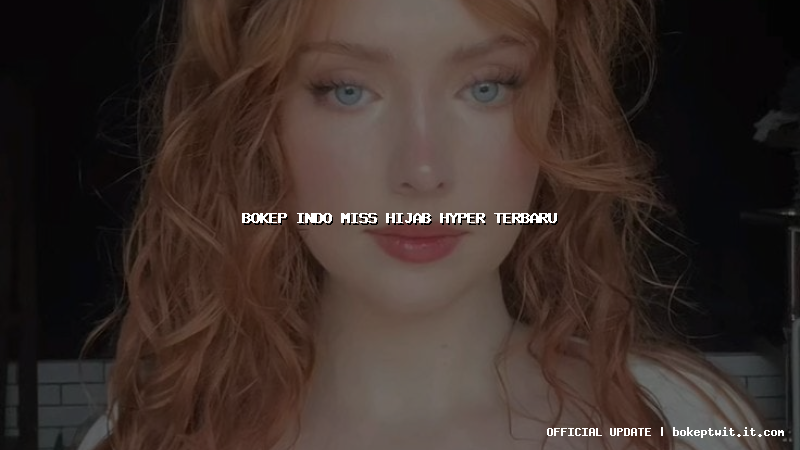 bokep indo miss hijab hyper terbaru