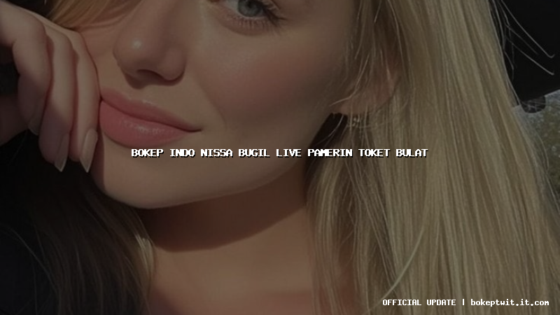 bokep indo nissa bugil live pamerin toket bulat