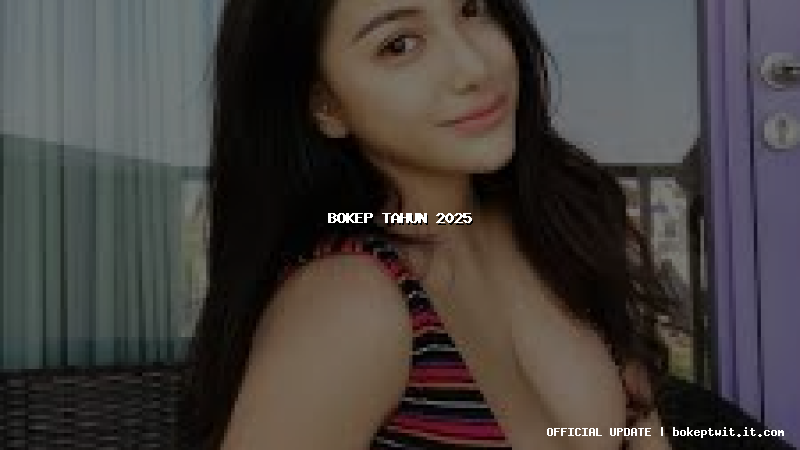 bokep tahun 2025 bokep tahun 2025