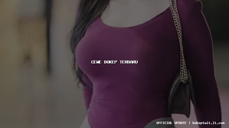 cewe bokep terbaru