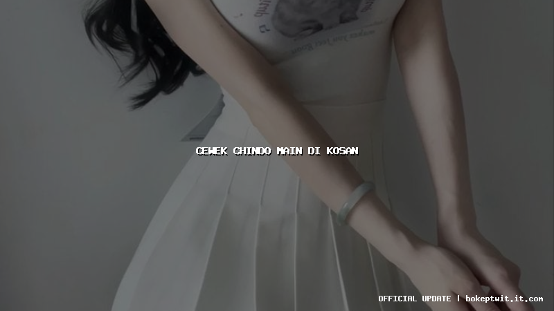 cewek chindo main di kosan cewek chindo main di kosan