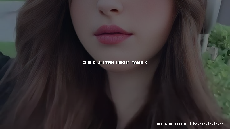 cewek jepang bokep yandex