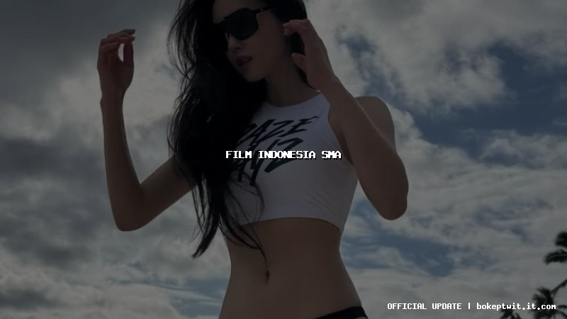 film indonesia sma film indonesia sma