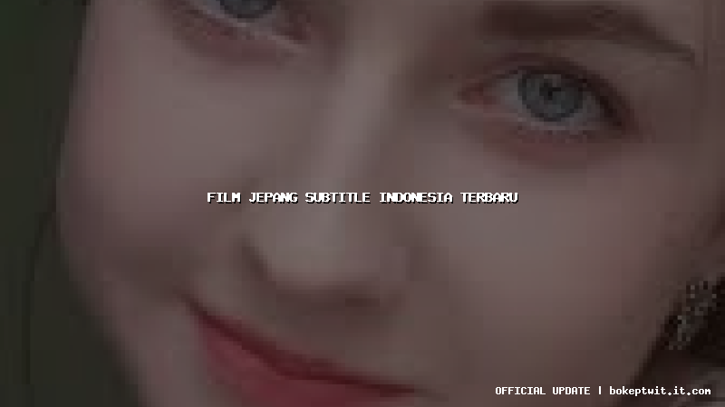 film jepang subtitle indonesia terbaru