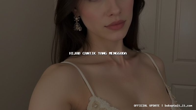 hijab cantik yang menggoda hijab cantik yang menggoda