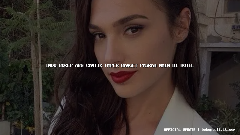 indo bokep abg cantik hyper banget pasrah main di hotel