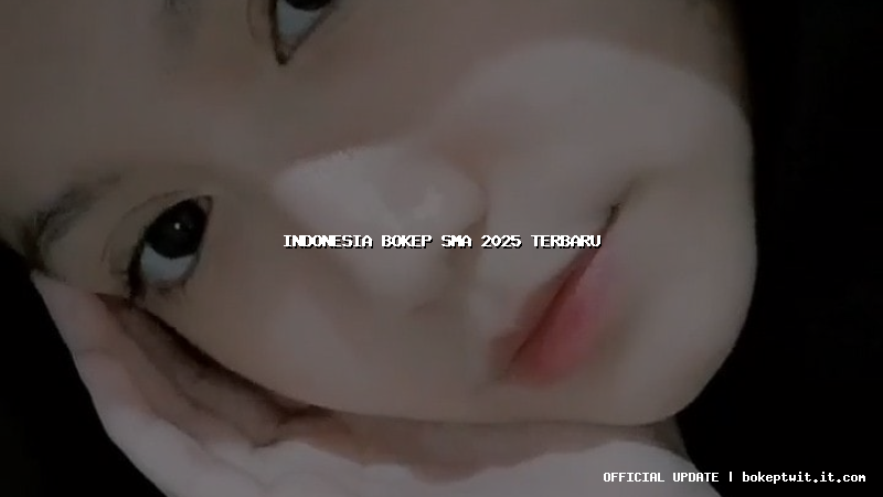 indonesia bokep sma 2025 terbaru