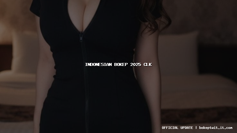 indonesian bokep 2025 clk indonesian bokep 2025 clk