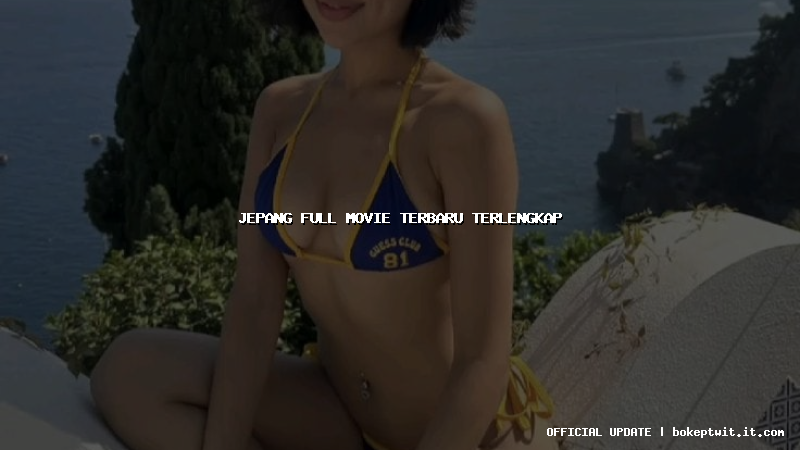 jepang full movie terbaru terlengkap