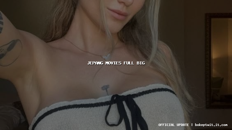 jepang movies full big