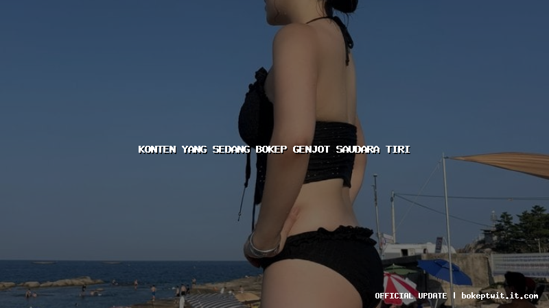 konten yang sedang bokep genjot saudara tiri konten yang sedang bokep genjot saudara tiri
