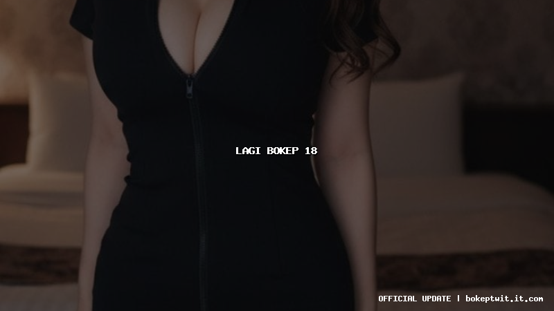 lagi bokep 18