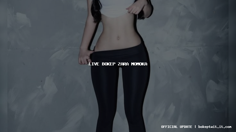 live bokep zara momoka