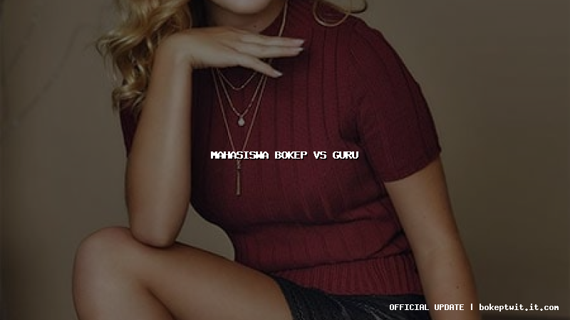 mahasiswa bokep vs guru
