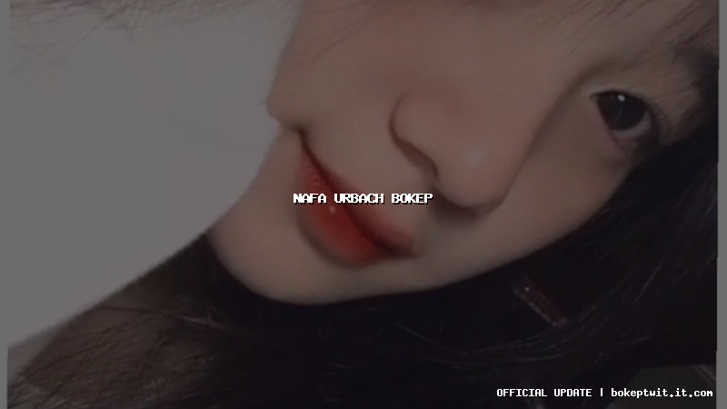 nafa urbach bokep