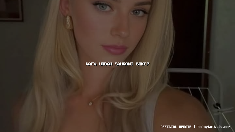 nafa urbah sahroni bokep nafa urbah sahroni bokep