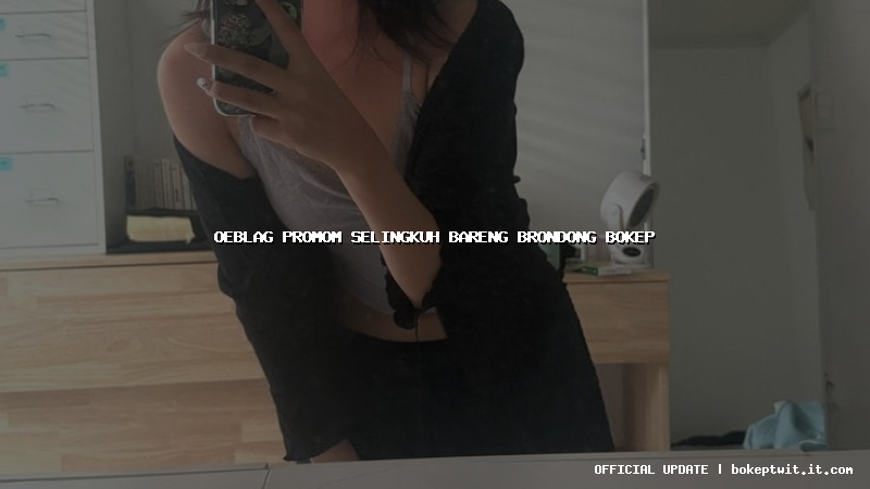 oeblag promom selingkuh bareng brondong bokep