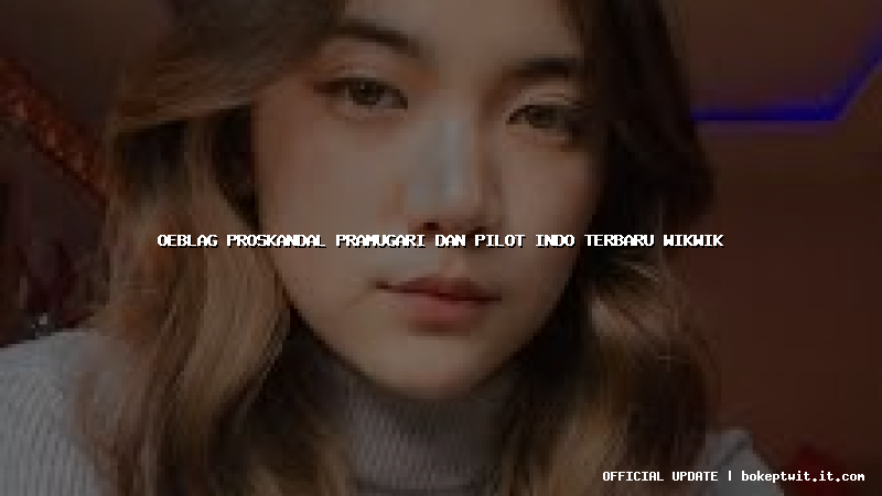 oeblag proskandal pramugari dan pilot indo terbaru wikwik