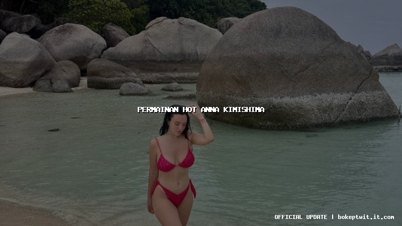 permainan hot anna kimishima