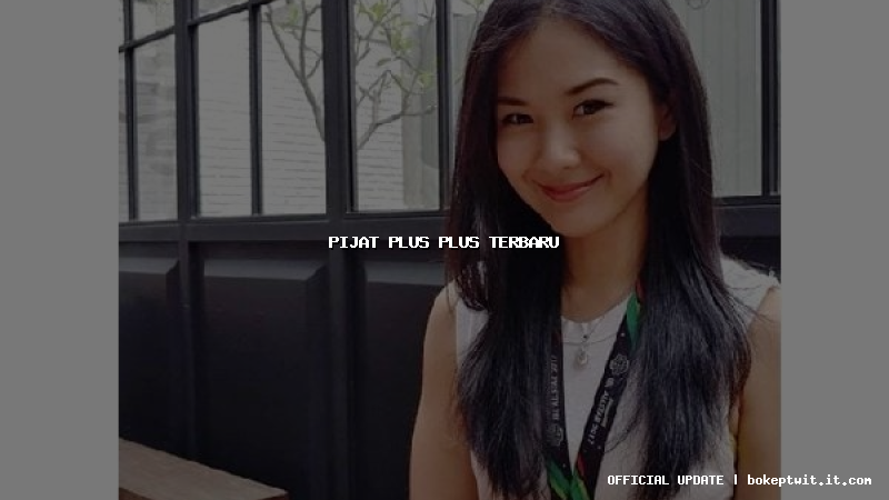 pijat plus plus terbaru pijat plus plus terbaru