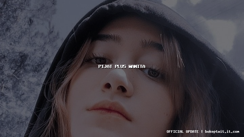 pijat plus wanita pijat plus wanita