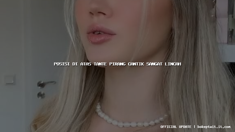 posisi di atas tante pirang cantik sangat lincah