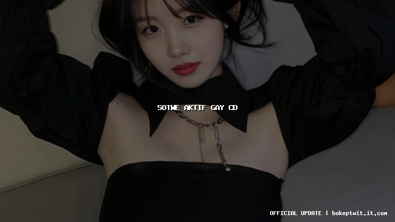 sotwe aktif gay cd