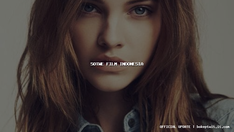 sotwe film indonesia