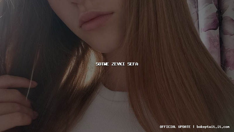 sotwe zevki sefa sotwe zevki sefa