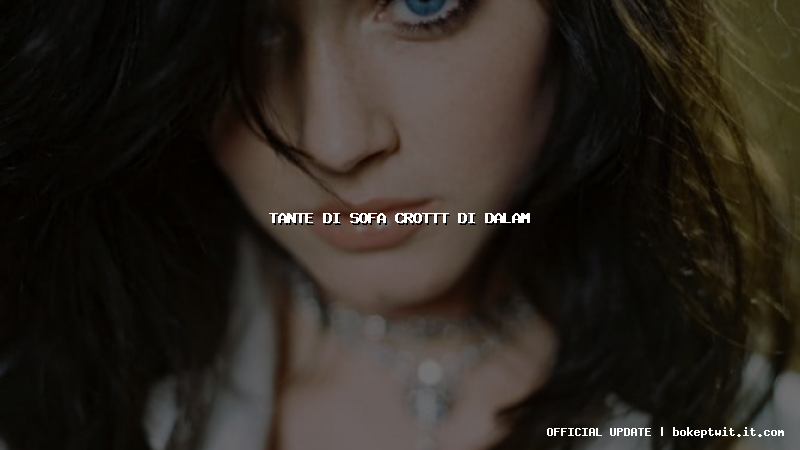 tante di sofa crottt di dalam tante di sofa crottt di dalam