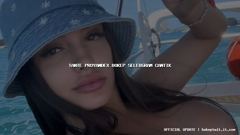 tante proyandex bokep selebgram cantik tante proyandex bokep selebgram cantik