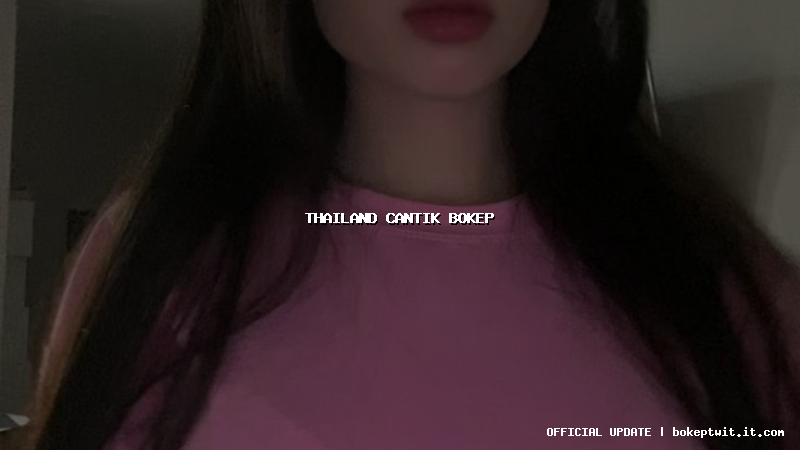 thailand cantik bokep thailand cantik bokep