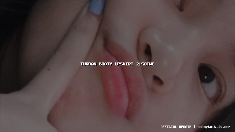 turban booty upskirt 21sotwe