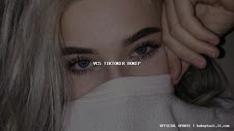 vcs tiktoker bokep