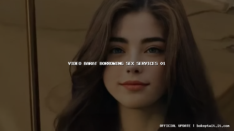 video barat borrowing sex services 01