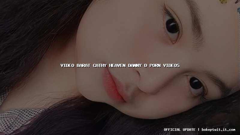 video barat cathy heaven danny d porn videos video barat cathy heaven danny d porn videos