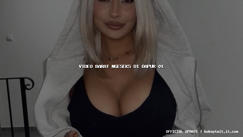 video barat ngeseks di dapur 01