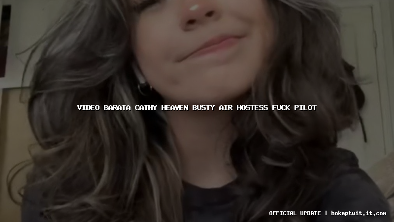 video barata cathy heaven busty air hostess fuck pilot