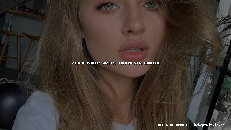 video bokep artis indonesia cantik
