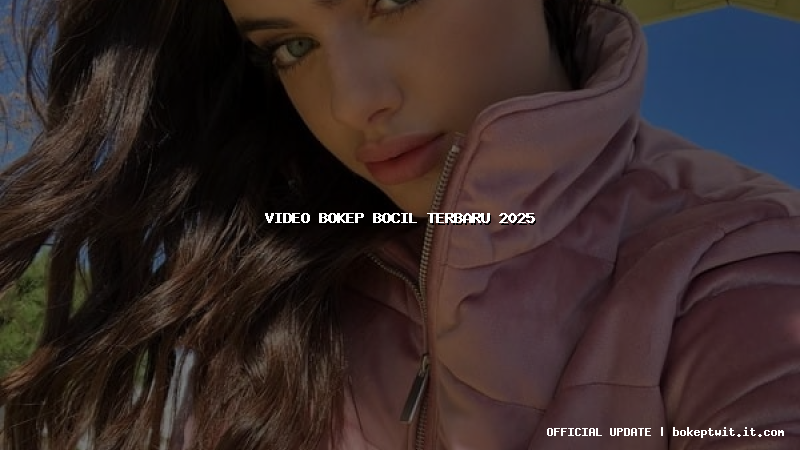 video bokep bocil terbaru 2025