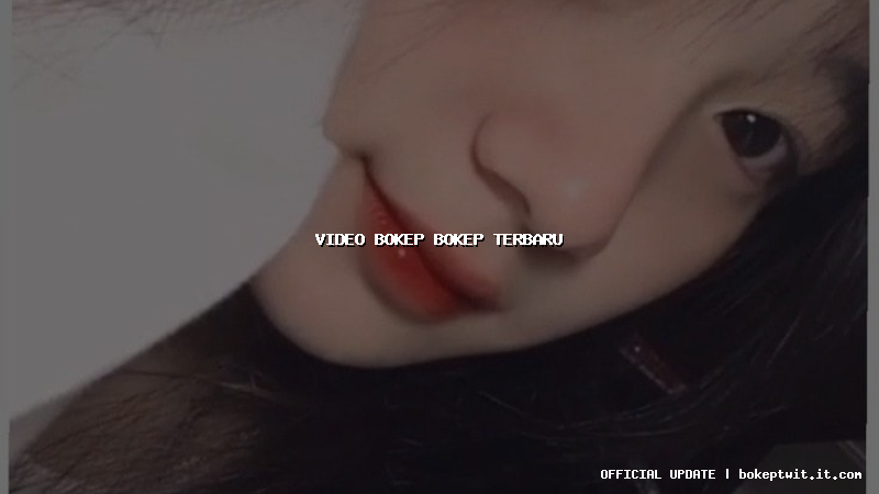video bokep bokep terbaru video bokep bokep terbaru